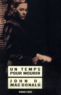 John D. MacDonald — Un temps pour mourir