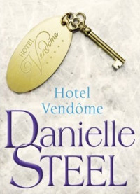 Danielle Steel — Hotel Vendome