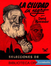 David Alexander — LA CIUDAD EN NEGRO