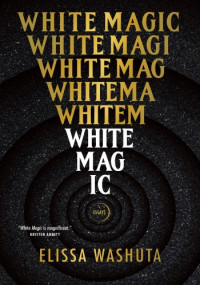 Elissa Washuta — White Magic