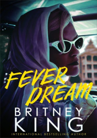 Britney King — Fever Dream
