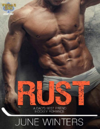 June Winters — Rust: A Dad's Best Friend Hockey Romance (Vegas Sin Book 2)