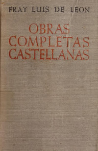 León, Luis de, 1528?-1591 — Obras completas castellanas