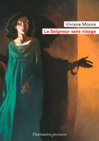 Viviane Moore — Le seigneur sans visage