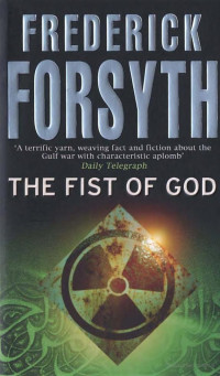 Frederick Forsyth — The Fist of God