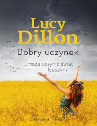 Lucy Dillon — Dobry uczynek