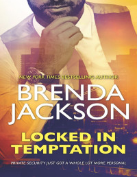 Brenda Jackson — Locked in Temptation