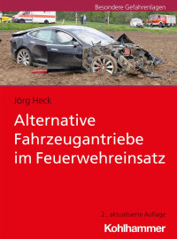 Jörg Heck — Alternative Fahrzeugantriebe im Feuerwehreinsatz