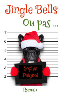 Sophia Peignot — Jingle Bells ou pas...