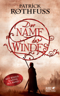 Patrick Rothfuss; — Der Name des Windes