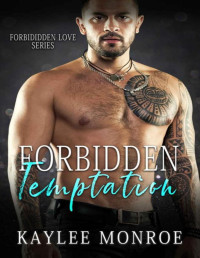 Kaylee Monroe — Forbidden Temptation: Age Gap Romance (Forbidden Love Book 2)