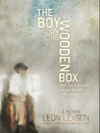 Leon Leyson — The Boy on the Wooden Box