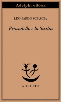 Unknown — Pirandello e la Sicilia