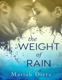 Mariah Dietz — The Weight of Rain