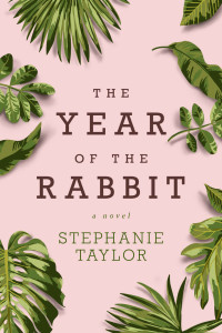 Stephanie Taylor — The Year of the Rabbit
