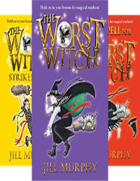 Jill Murphy — Worst Witch Series