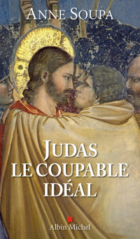Soupa Anne — Judas, le coupable idéal