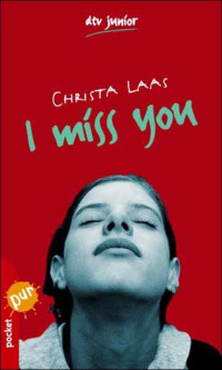 Laas, Christa — I miss you