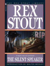 Rex Stout — The Silent Speaker