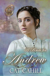 Cat Cahill — A Bride for Andrew