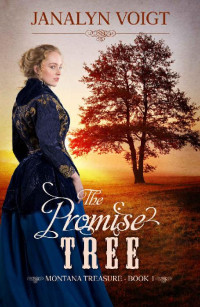 Janalyn Voigt — The Promise Tree (Montana Treasure 01)