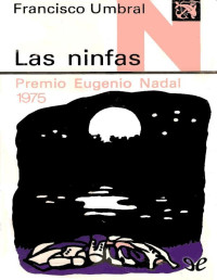 Francisco Umbral — Las Ninfas