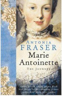 Antonia Fraser — Marie Antoinette