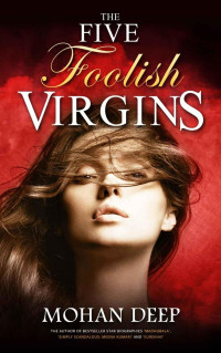 Mohan Deep — The Five Foolish Virgins