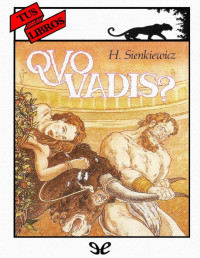 Henryk Sienkiewicz — Quo Vadis? (Ilustrado)