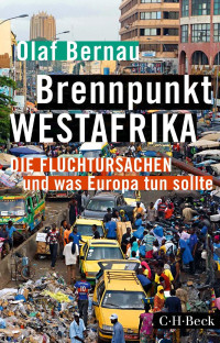 Olaf Bernau — Brennpunkt Westafrika