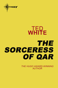 White, Ted — The Sorceress of Qar