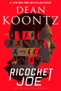 Dean Koontz — Ricochet Joe