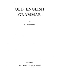 A. Cambell — Old English Grammar(1977)