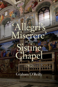Graham O'Reilly — 'Allegri's Miserere' in the Sistine Chapel