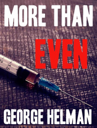 George Helman — More Than Even