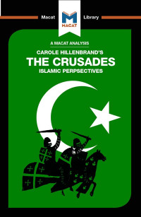 Houghton, Robert., Peters, Damien. — The Crusades: Islamic Perspectives