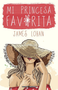 James Lohan — Mi princesa favorita