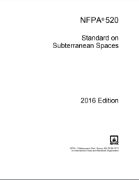 National Fire Protection Association — NFPA 520 : Standard on Subterranean Spaces 2016