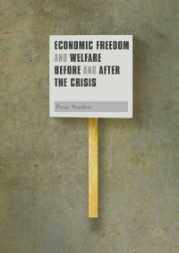 Petar Stankov — Economic Freedom and Welfare Before and After the Crisis