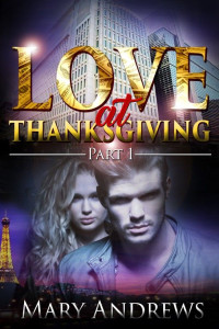 Mary Andrews — Love at Thanksgiving - Part 1