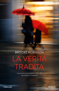 Brooke Robinson — La verità tradita