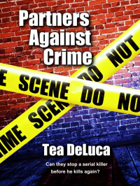 Tea DeLuca — Partners Against Crime (The Partners 02)