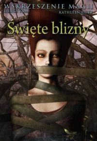 Kathleen Duey — Swiete blizny