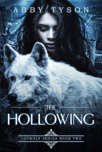 Abby Tyson [Tyson, Abby] — The Hollowing