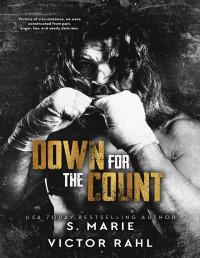 S. Marie & Victor Rahl — Down for the Count
