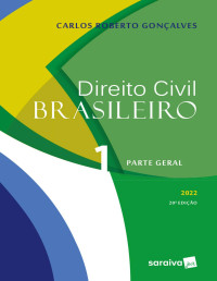 Carlo Roberto Gonçalves — Direito Civil Brasileiro - Volume 1