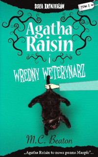 M. C. Beaton — Agatha Raisin i wredny weterynarz