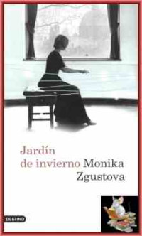 Monika Zgustova — Jardín de invierno