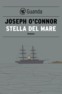 Joseph O'Connor — Stella del Mare