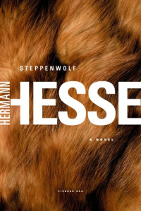 Hermann Hesse [Hesse, Hermann] — Steppenwolf